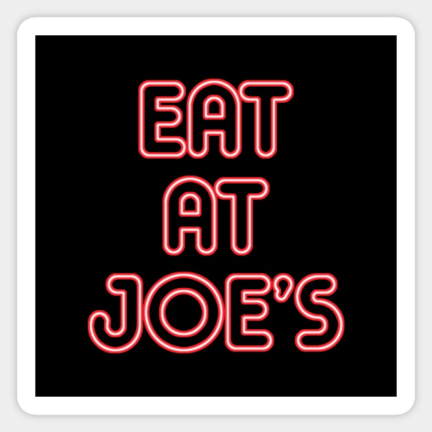 "Eat at Joe's" Neon Sign Sticker by GloopTrekker